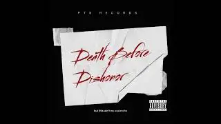 Death Before Dishonor (Official Audio) [Lyric Video]