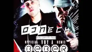 Nicky Jam Ft Ñejo - Voy A Beber (DJNeck Remix)