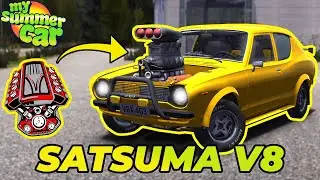 SATSUMA V8 - ENGINE SWAP MOD! | My Summer Car 