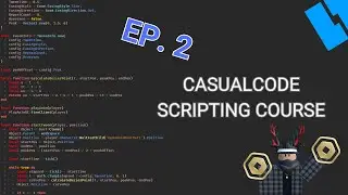 CC-Scripting Course EP. 2 | 'Functional Coding!' | [2024]