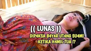 suami diluar kota istri selingkuh saat hamil tua - Film pendek