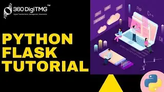 Python Flask | Python Flask Tutorial For Beginners | Flask Tutorial | 360DigiTMG