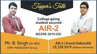 IES/ESE 2019 Topper | Pramit Debmallik (CE, AIR-2) | MADE EASY Student | Topper’s Talk