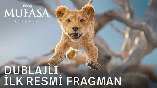Mufasa: Aslan Kral | İlk Dublajlı Resmi Fragman