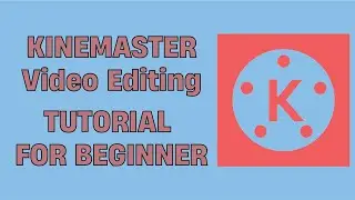 Professional Mobile Video Editing Full Course | kineMaster Video Editing Tutorial in 2022
