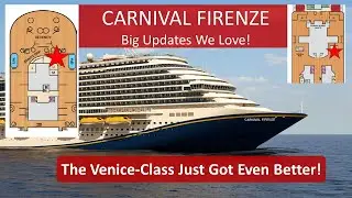Carnival Firenze Gets BIG Updates: Will Firenze Be BETTER Than Venezia?
