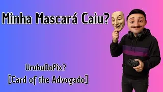 MINHA MASCARÁ CAIU? | URUBU DO PIX? |