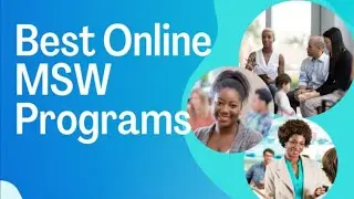 The Best Online MSW Programs Available Of 2025 || Master Of Social Work Programs Online.