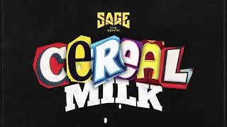 Cereal Milk - Produced by Sage The Gemini