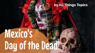 Mexico's Day of the Dead! + Free Printable Worksheet Lesson (for ESL Teachers & Learners)