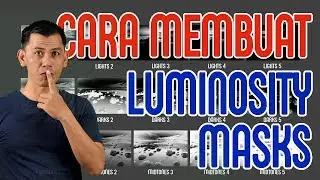 Cara Membuat Sendiri Luminosity Mask