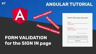 #07 - Angular Tutorial - Form Validation of the Sign In page with TDD