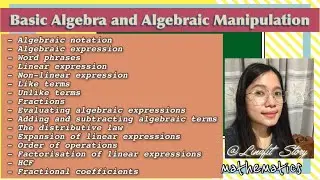 Basic Algebra and Algebraic Manipulation