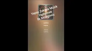 Yapay zeka ile ilk müzik yaptırma deneyimi