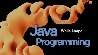 While Loop in Java