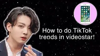 How to do tik tok trends in videostar! (Read Description)