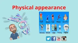 Physical appearance (What do you look like?) describe a todos tu amigos en inglés