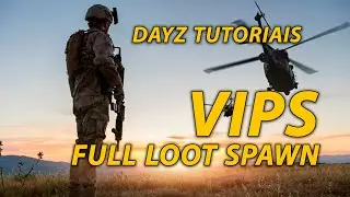Dayz - VIPS FULL LOOT SPAWN - How to configure your server's vips!