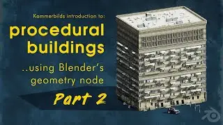 Create a procedural Building in Blender (pt.2) !outdatred, check description!