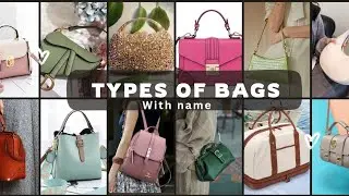 types of bag with their name 🛍️🎀✨