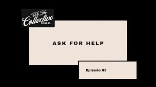 EP 83 Asking for help