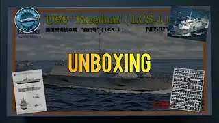 UNBOXING Modellbau Bronco Models  U.S.S. 'Freedom' (LCS-1) 1:350