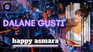 Dalane Gusti | DJ Remix (COVER & LIRIK)