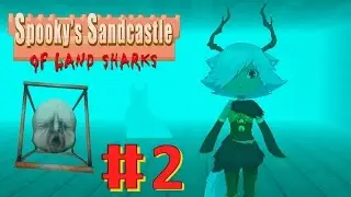 New Monsters - Spooky's Sandcastle of Land Sharks - Part 2