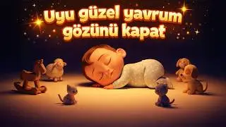 Uyu Güzel Yavrum Gözünü Kapat - Ninniyle Uykuya
