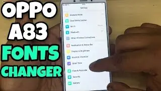 Oppo A83 Fonts Changer | Change Fonts in Oppo A83