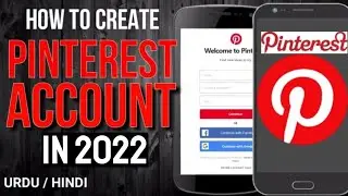 How To Create Pinterest Account 2023 | Pinterest Pe Account Kaise Banaye | Urdu | Hindi