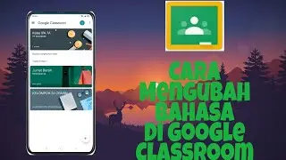 Cara Mengubah Bahasa Di Google Classroom