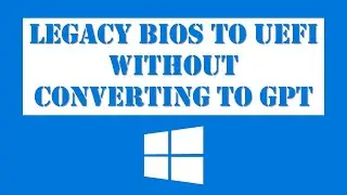 Legacy BIOS to UEFI without converting disk from MBR to GPT