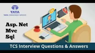 TCS DOTNET EXPERIENCE INTERVIEW QUESTION AND ANSWERS | 