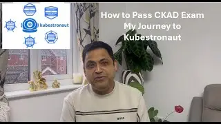 CKAD Exam Preparation  My Journey to Becoming a Kubestronaut