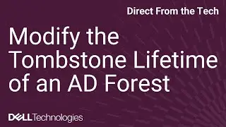Modify the Tombstone Lifetime of an AD Forest