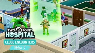 My Hospital is on the Struggle Bus  🩺 Playing Two Point Hospital Close Encounters