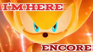I'm Here  - Encore Mashup (Fanmade Sonic Frontiers Remix)