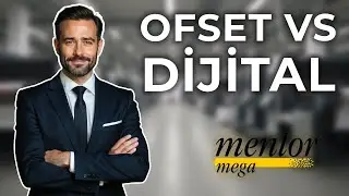 MEGA MENTOR - 16 Ofset Baskı vs Dijital Baskı