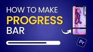 Master the Art of Visual Indicators: How to Make a Progress Bar in Premiere Pro Tutorial