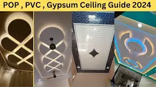 Exploring False Ceilings: Types and Considerations for Optimal Installation ,Pop ,PVC Ceiling
