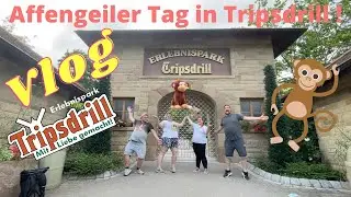 🐒🐒Affengeiler Tag in Tripsdrill🐒🎢 -  