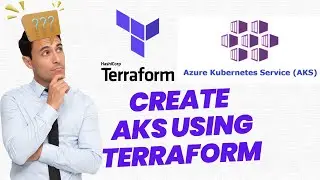 How to Create Azure Kubernetes using Terraform