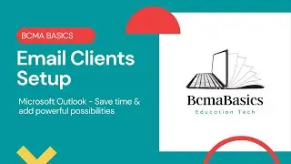 BCMA Basics   Email Client Setup for MS Outlook