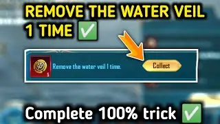 Remove The Water Veil 1 time ✅ ocean  Adventure Even mission