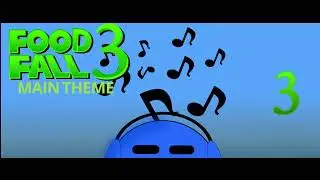 FOOD FALL 3 MAIN THEME