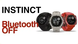 Garmin Instinct - How To Turn Off Bluetooth