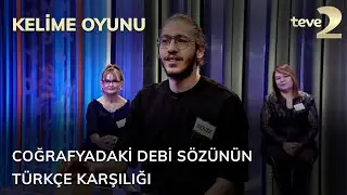 Kelime Oyunu: Coğrafyadaki debi sözünün Türkçe karşılığı