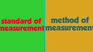 standard of measurement || method of measurement ||