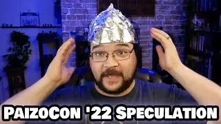 PaizoCon [2022] Speculation for Pathfinder2e